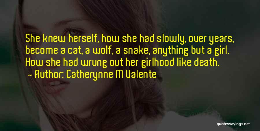 A Girl And Her Cat Quotes By Catherynne M Valente