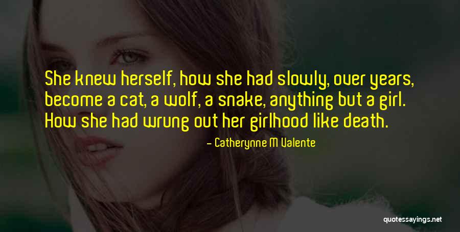 A Girl And Her Cat Quotes By Catherynne M Valente