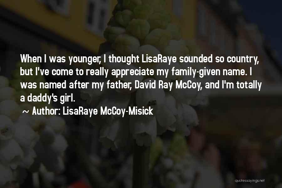A Girl And Her Daddy Quotes By LisaRaye McCoy-Misick