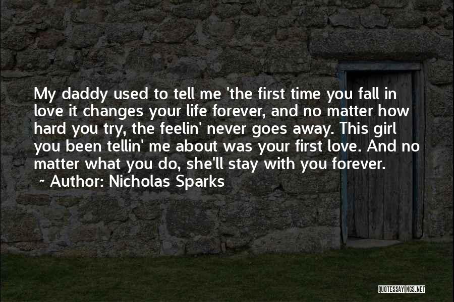 A Girl And Her Daddy Quotes By Nicholas Sparks