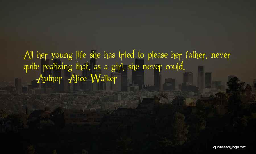 A Girl And Her Father Quotes By Alice Walker