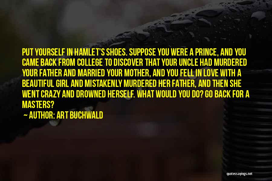 A Girl And Her Father Quotes By Art Buchwald