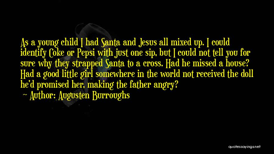 A Girl And Her Father Quotes By Augusten Burroughs