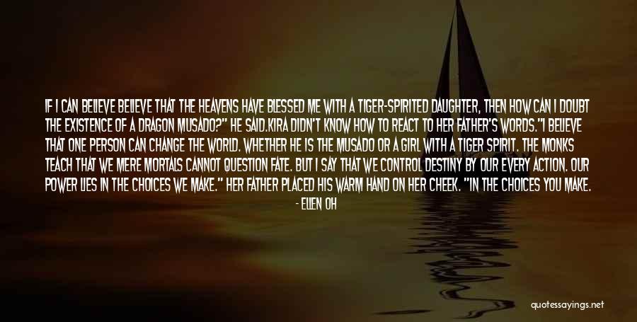 A Girl And Her Father Quotes By Ellen Oh A Girl And Her Father Quotes By Ellen Oh