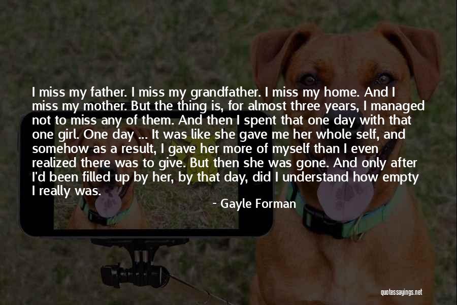 A Girl And Her Father Quotes By Gayle Forman