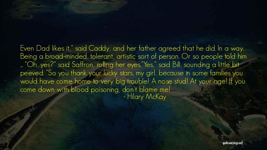 A Girl And Her Father Quotes By Hilary McKay