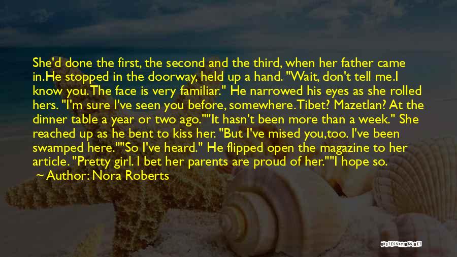 A Girl And Her Father Quotes By Nora Roberts