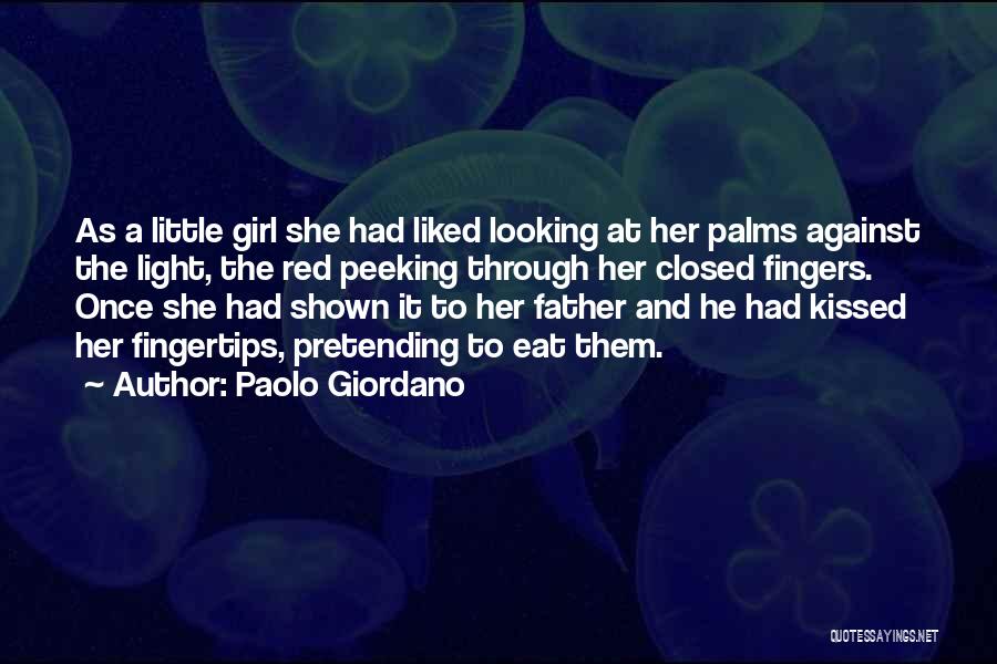 A Girl And Her Father Quotes By Paolo Giordano