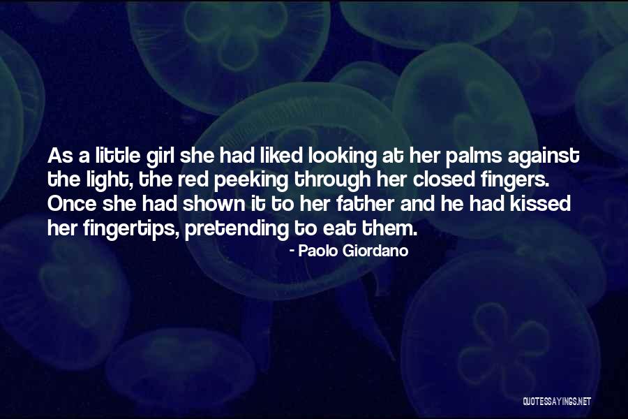 A Girl And Her Father Quotes By Paolo Giordano