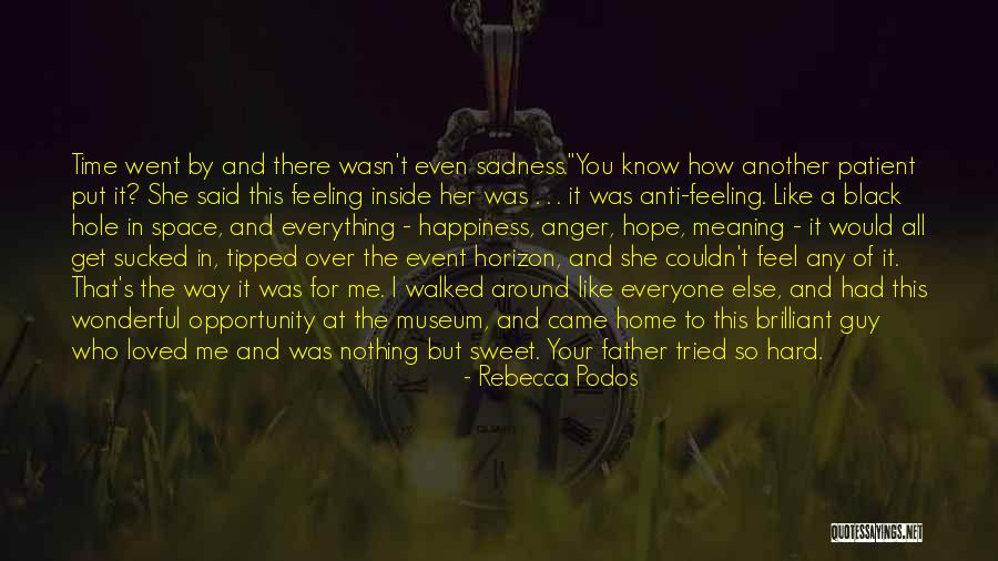 A Girl And Her Father Quotes By Rebecca Podos A Girl And Her Father Quotes By Rebecca Podos