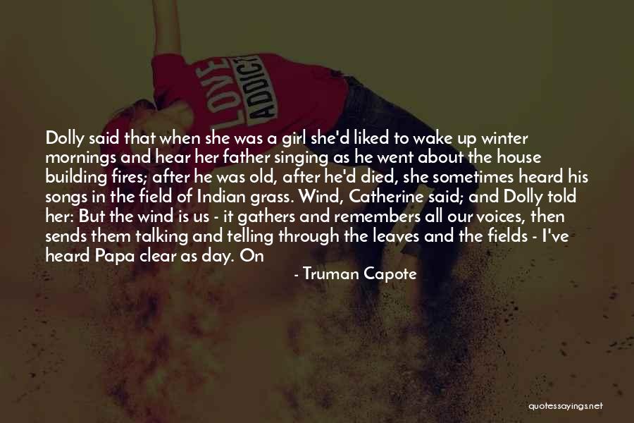 A Girl And Her Father Quotes By Truman Capote