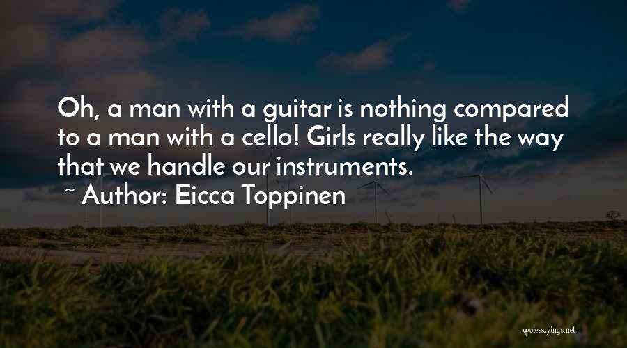 A Girl And Her Guitar Quotes By Eicca Toppinen