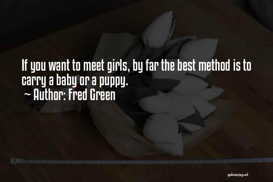 A Girl And Her Puppy Quotes By Fred Green