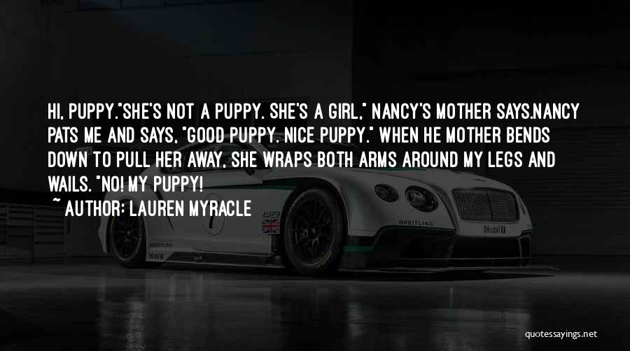 A Girl And Her Puppy Quotes By Lauren Myracle