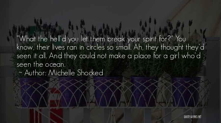 A Girl And The Ocean Quotes By Michelle Shocked
