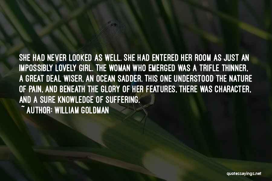 A Girl And The Ocean Quotes By William Goldman