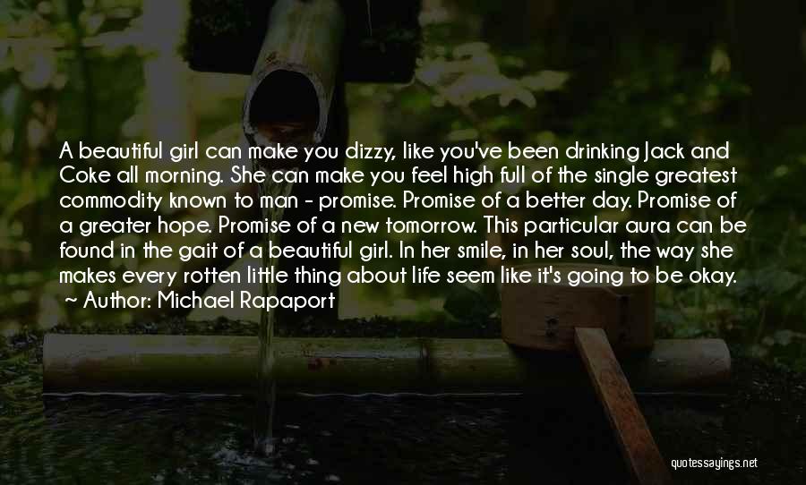 A Girl Beautiful Smile Quotes By Michael Rapaport