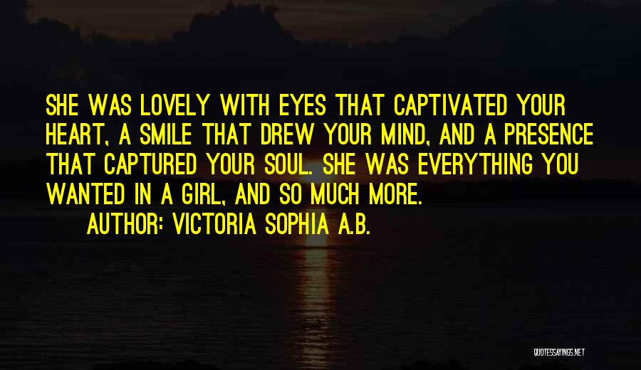 A Girl Beautiful Smile Quotes By Victoria Sophia A.B.