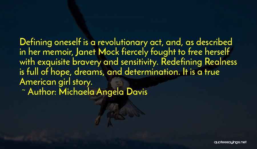 A Girl Can Only Dream Quotes By Michaela Angela Davis