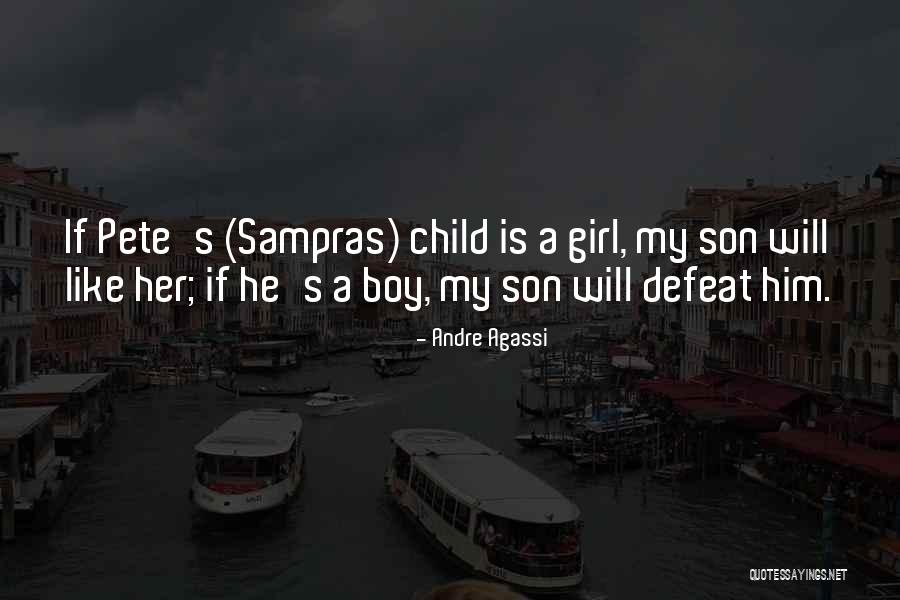 A Girl Child Quotes By Andre Agassi A Girl Child Quotes By Andre Agassi