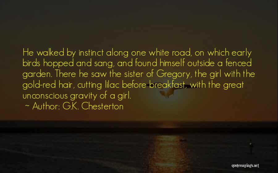 A Girl Cutting Her Hair Quotes By G.K. Chesterton