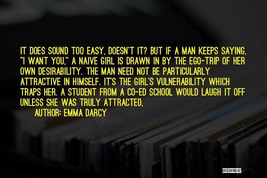 A Girl Doesn't Need Quotes By Emma Darcy