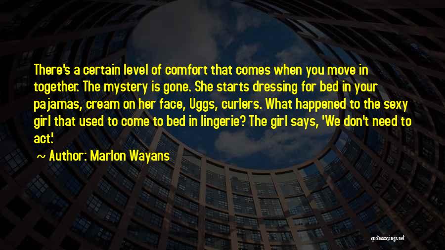 A Girl Dressing Up Quotes By Marlon Wayans