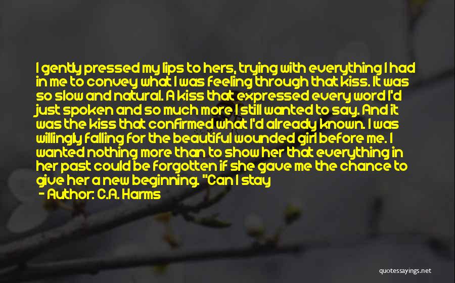 A Girl Feeling Beautiful Quotes By C.A. Harms