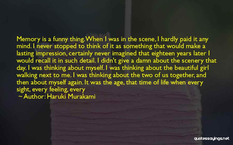 A Girl Feeling Beautiful Quotes By Haruki Murakami