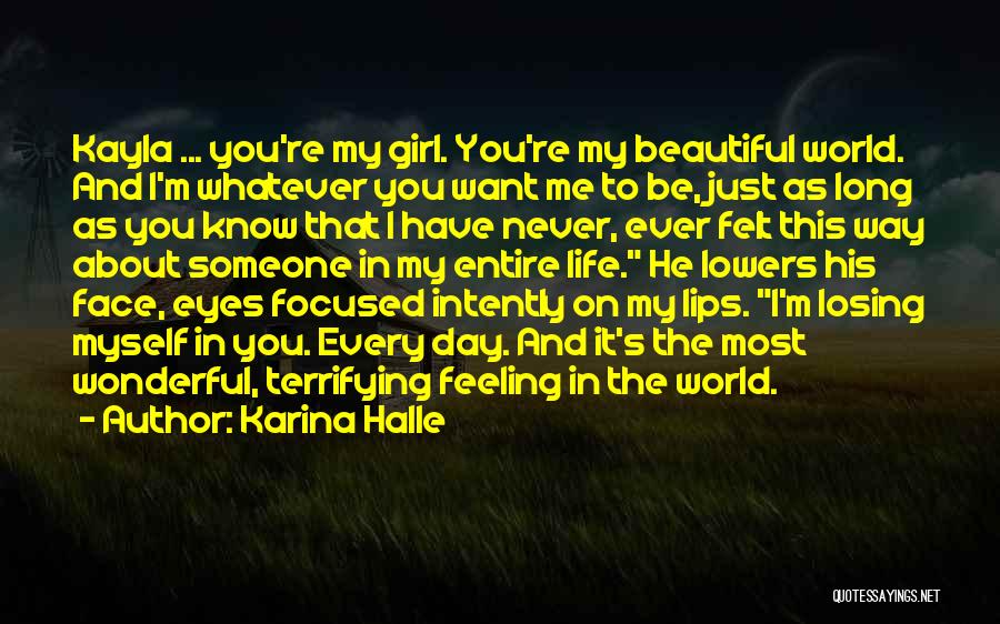 A Girl Feeling Beautiful Quotes By Karina Halle