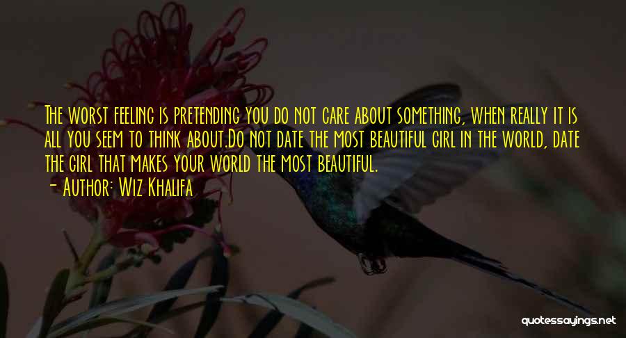A Girl Feeling Beautiful Quotes By Wiz Khalifa