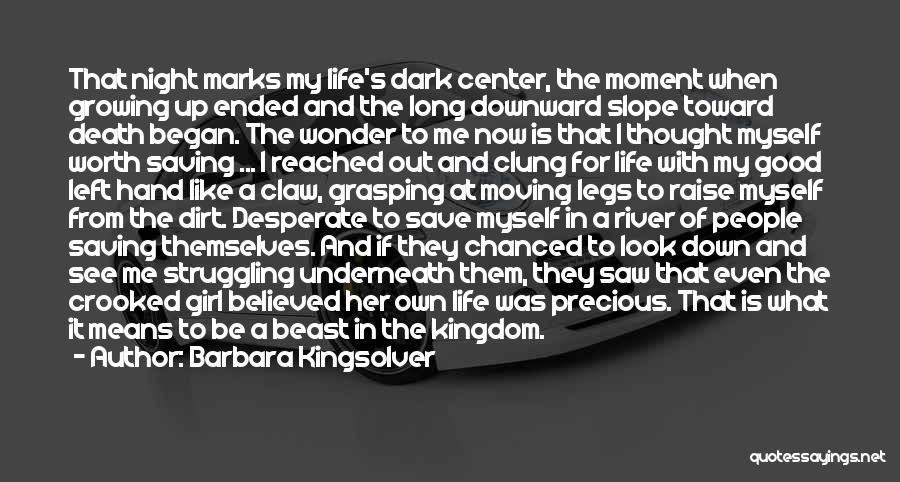 A Girl I Like Quotes By Barbara Kingsolver