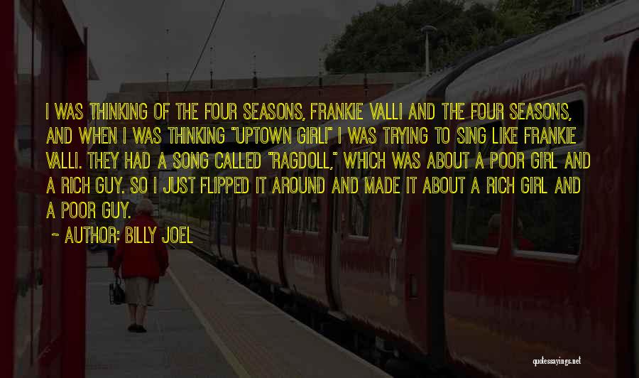 A Girl I Like Quotes By Billy Joel