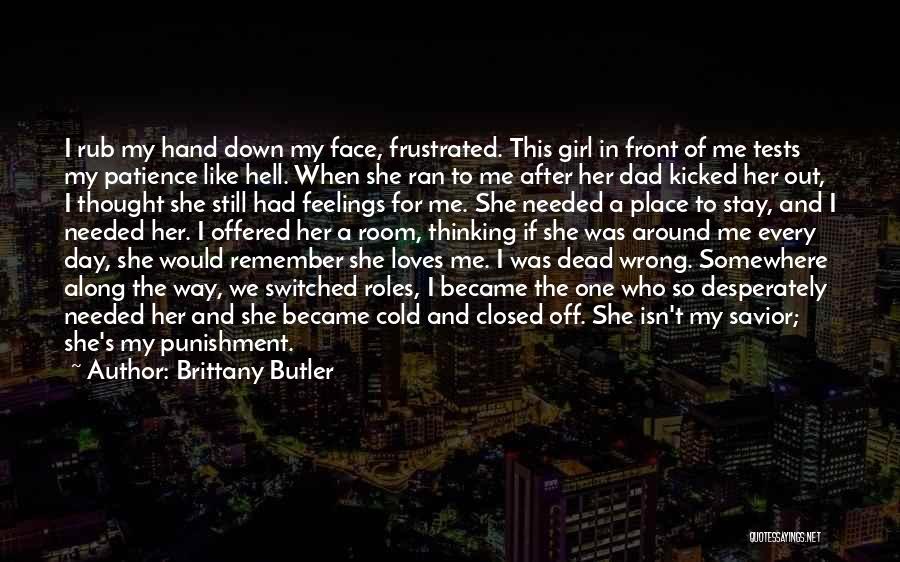 A Girl I Like Quotes By Brittany Butler