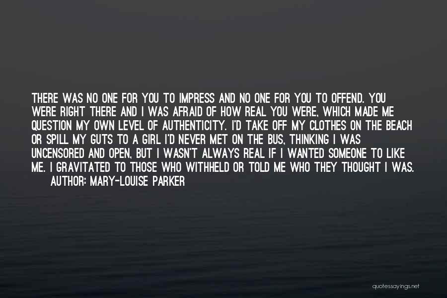 A Girl I Like Quotes By Mary-Louise Parker