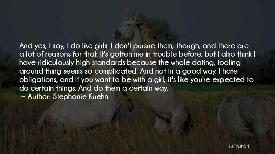 A Girl I Like Quotes By Stephanie Kuehn