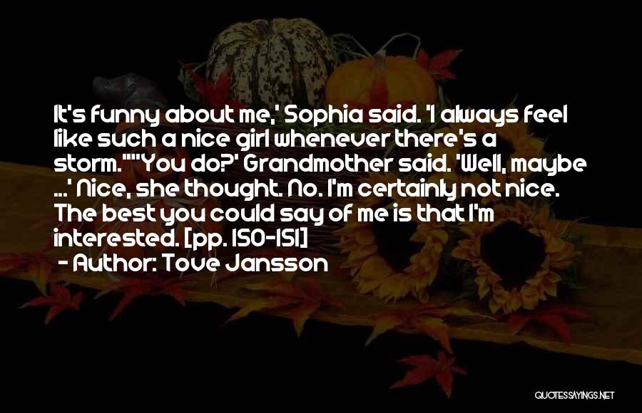 A Girl I Like Quotes By Tove Jansson