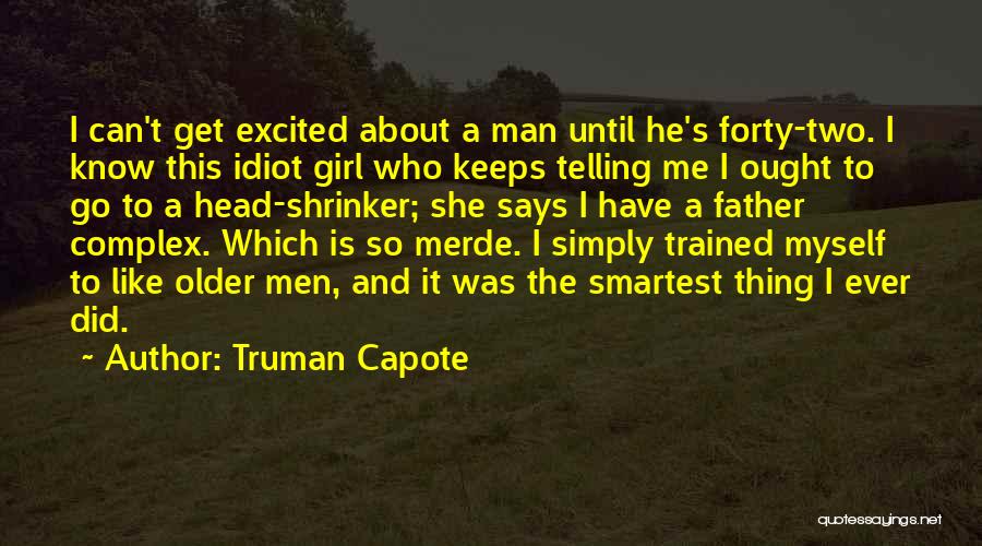 A Girl I Like Quotes By Truman Capote