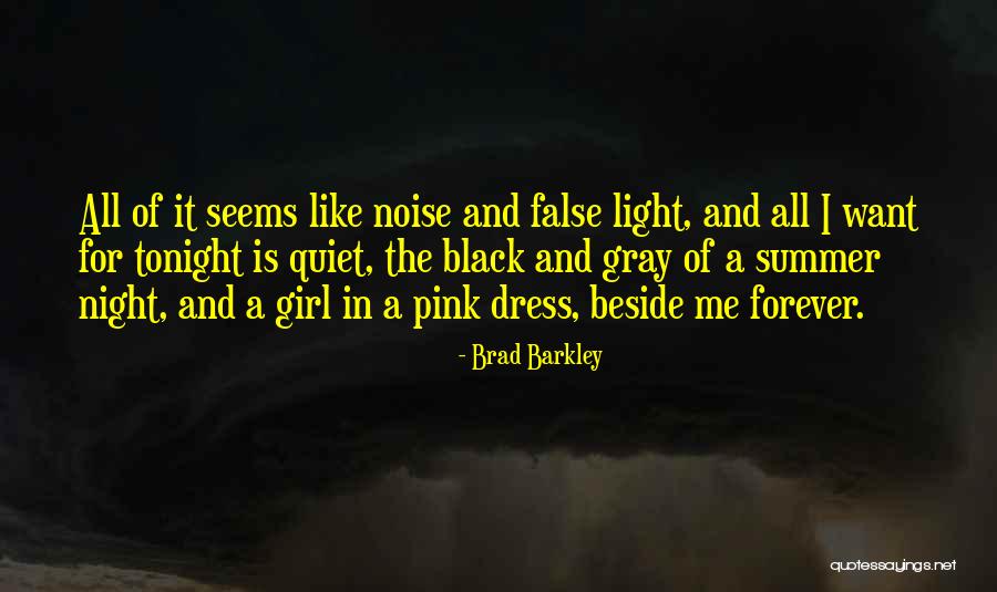 A Girl In A Dress Quotes By Brad Barkley A Girl In A Dress Quotes By Brad Barkley