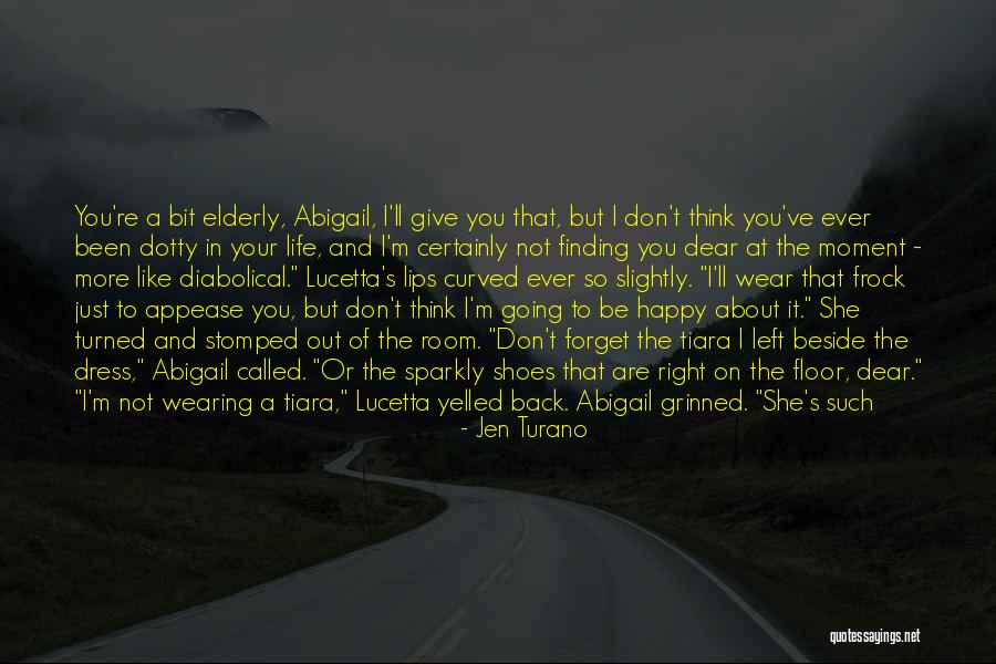 A Girl In A Dress Quotes By Jen Turano A Girl In A Dress Quotes By Jen Turano