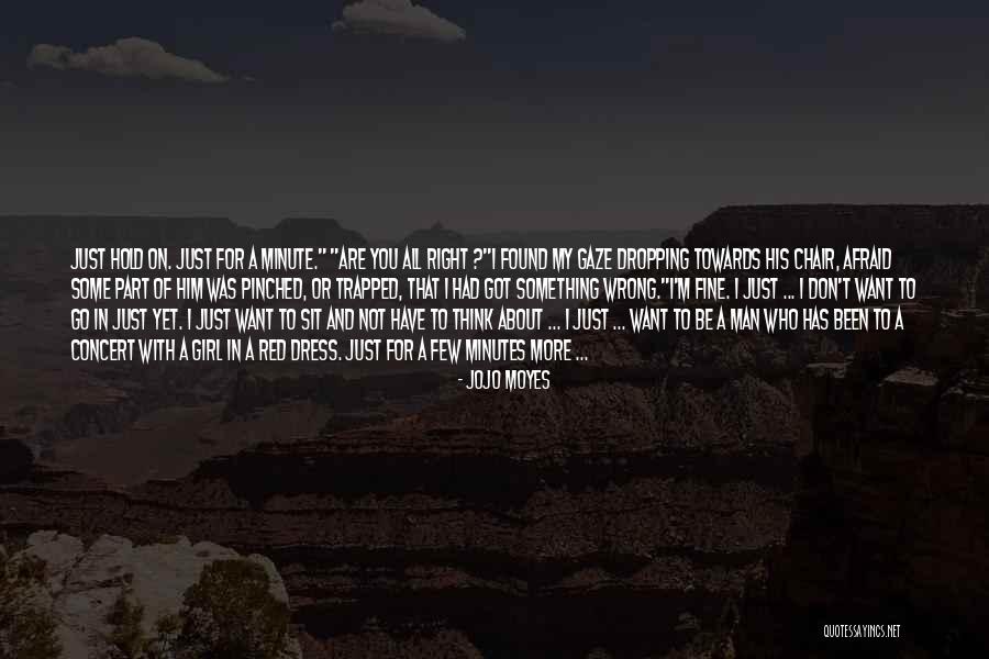 A Girl In A Dress Quotes By Jojo Moyes A Girl In A Dress Quotes By Jojo Moyes
