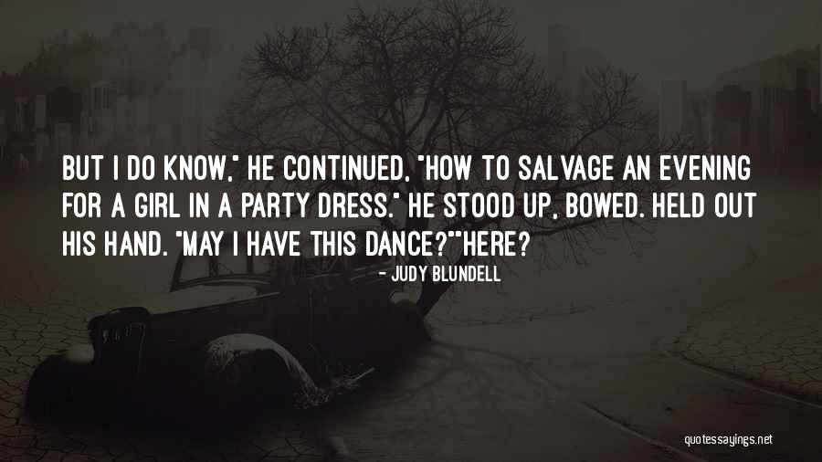 A Girl In A Dress Quotes By Judy Blundell A Girl In A Dress Quotes By Judy Blundell