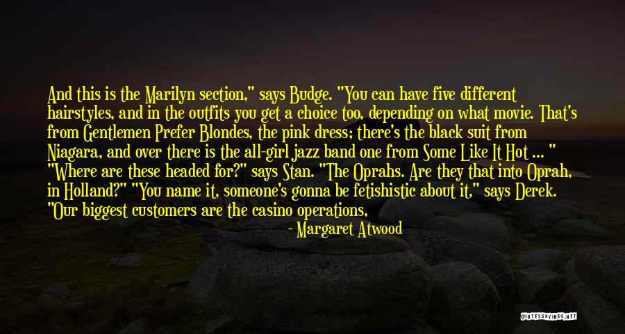 A Girl In A Dress Quotes By Margaret Atwood A Girl In A Dress Quotes By Margaret Atwood