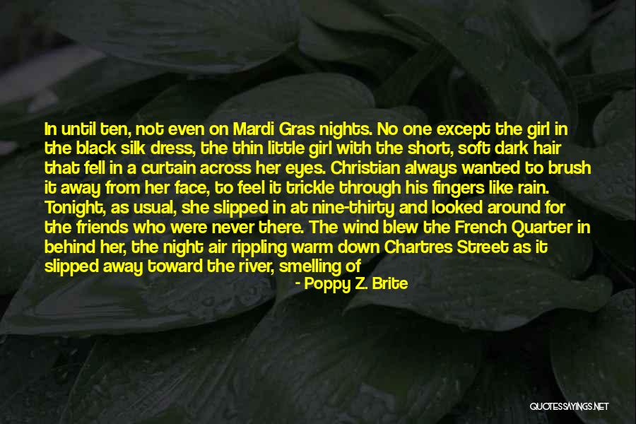 A Girl In A Dress Quotes By Poppy Z. Brite A Girl In A Dress Quotes By Poppy Z. Brite