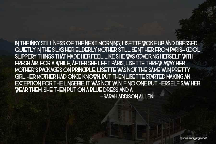 A Girl In A Dress Quotes By Sarah Addison Allen A Girl In A Dress Quotes By Sarah Addison Allen