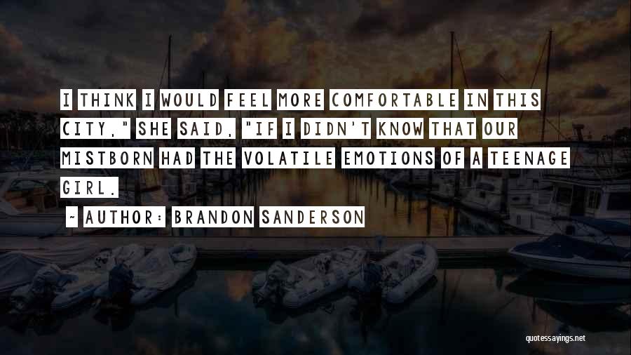 A Girl In The City Quotes By Brandon Sanderson