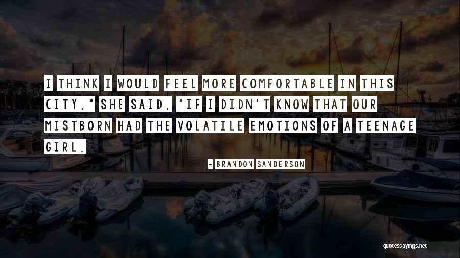 A Girl In The City Quotes By Brandon Sanderson A Girl In The City Quotes By Brandon Sanderson