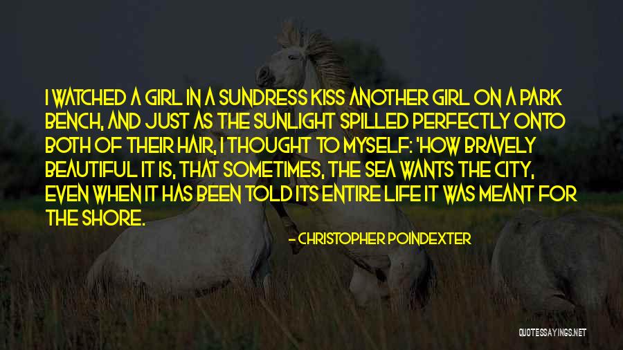 A Girl In The City Quotes By Christopher Poindexter