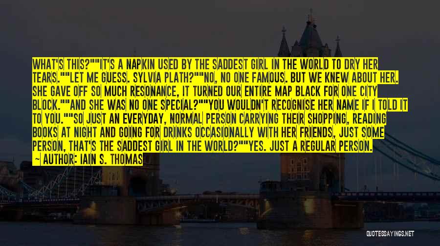 A Girl In The City Quotes By Iain S. Thomas