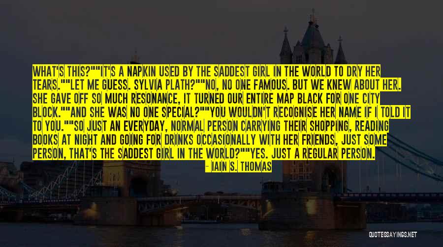 A Girl In The City Quotes By Iain S. Thomas A Girl In The City Quotes By Iain S. Thomas